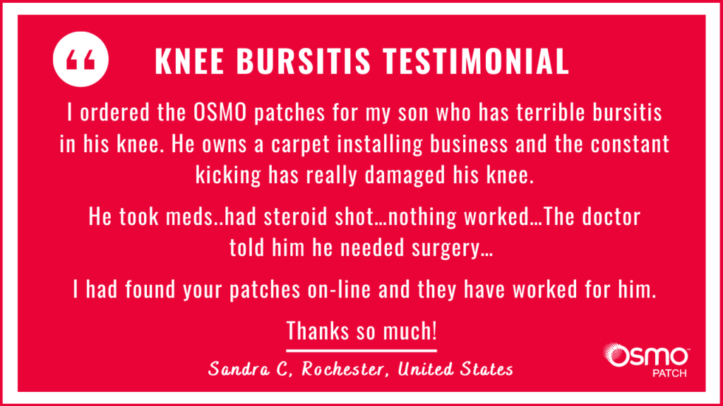 Testimonial: Carpet installer with terrible bursitis in knee. Conventional therapy did not work. The OSMO Patch did work.