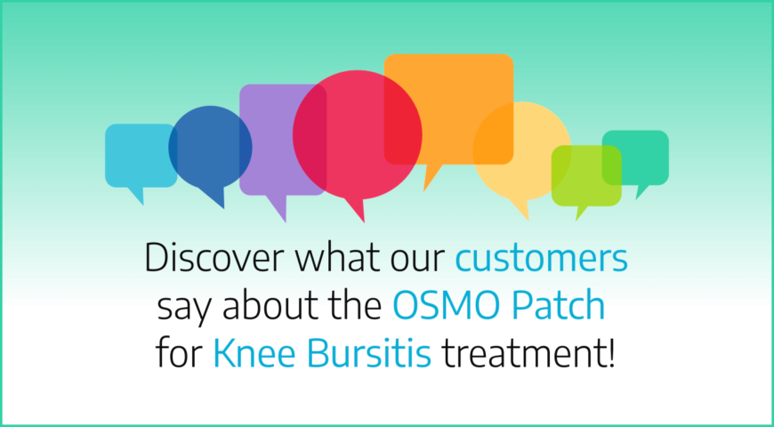 Discover what our customers say about the OSMO Patch for Knee Bursitis treatment